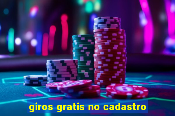 giros gratis no cadastro